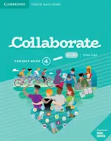 Collaborate Level 4 Project Book Inglés para hispanohablantes - Collaborate Level 4 Project Book English for Spanish Speakers