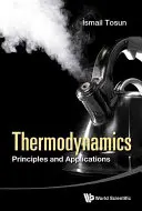 Termodinámica: Principios y aplicaciones - Thermodynamics: Principles and Applications
