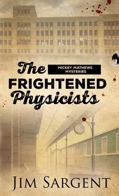 Los Físicos Asustados - The Frightened Physicists