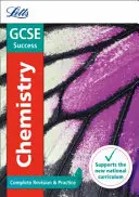 Letts GCSE Revision Success - Nuevo plan de estudios 2016 - Química GCSE: Complete Revision & Practice - Letts GCSE Revision Success - New 2016 Curriculum - GCSE Chemistry: Complete Revision & Practice