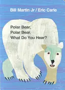 Oso polar, oso polar, ¿qué oyes? - Polar Bear, Polar Bear, What Do You Hear?