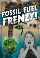 Frenesí de combustibles fósiles - Fossil Fuel Frenzy!