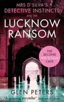 La Sra. D' Silva y el rescate de Lucknow - Mrs D' Silva and the Lucknow Ransom