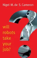 ¿Te quitarán el trabajo los robots? Un llamamiento al consenso - Will Robots Take Your Job?: A Plea for Consensus