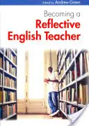 Cómo convertirse en un profesor de inglés reflexivo - Becoming a Reflective English Teacher