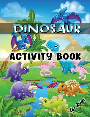 Libro de actividades de dinosaurios para niños: Libro de ejercicios para niños de 4 a 8 años que incluye colorear, unir puntos, laberintos, sopa de letras y mucho más. - Dinosaur Activity Book for Kids: Ages 4-8 Workbook Including Coloring, Dot to Dot, Mazes, Word Search and More