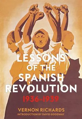 Lecciones de la Revolución Española: 1936-1939 - Lessons of the Spanish Revolution: 1936-1939