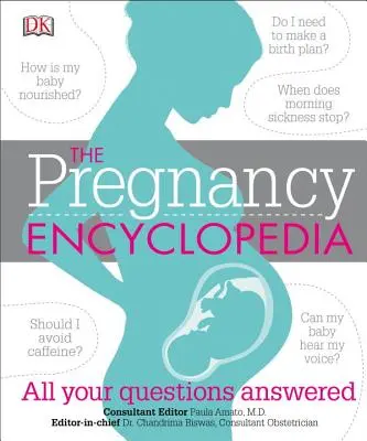 La Enciclopedia del Embarazo: Todas Tus Preguntas Contestadas - The Pregnancy Encyclopedia: All Your Questions Answered