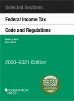 Secciones seleccionadas Código Federal del Impuesto sobre la Renta y Reglamentos, 2020-2021 - Selected Sections Federal Income Tax Code and Regulations, 2020-2021