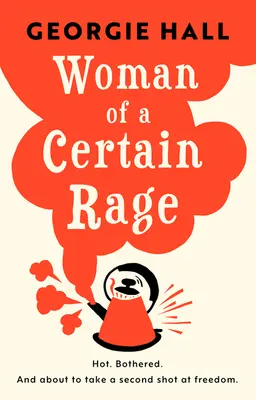 La mujer de cierta rabia - Woman of a Certain Rage