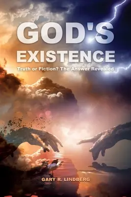La existencia de Dios: ¿Verdad o ficción? La respuesta revelada - God's Existence: Truth or Fiction? The Answer Revealed