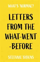 Cartas desde el antes de lo que pasó - Letters from the What-Went-Before