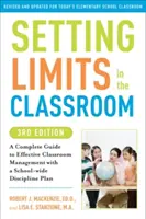 Cómo poner límites en el aula: Una guía completa para la gestión eficaz del aula con un plan de disciplina para toda la escuela - Setting Limits in the Classroom: A Complete Guide to Effective Classroom Management with a School-Wide Discipline Plan