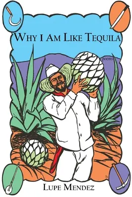 Por Qué Soy Como El Tequila - Why I Am Like Tequila