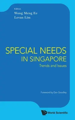 Necesidades especiales en Singapur: Tendencias y problemas - Special Needs in Singapore: Trends and Issues