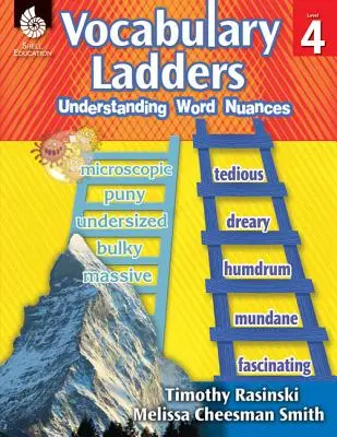 Vocabulary Ladders: Comprender los matices de las palabras Nivel 4: Comprender los matices de las palabras - Vocabulary Ladders: Understanding Word Nuances Level 4: Understanding Word Nuances