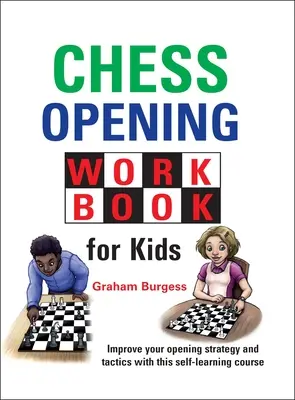 Libro de ejercicios de aperturas de ajedrez para niños - Chess Opening Workbook for Kids