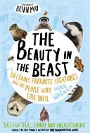 La Bella y la Bestia - Las criaturas favoritas de Gran Bretaña y la gente que las ama - Beauty in the Beast - Britain's Favourite Creatures and the People Who Love Them