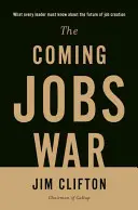 La próxima guerra del empleo - The Coming Jobs War