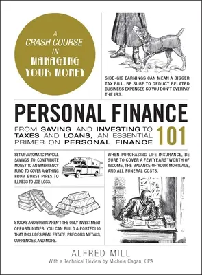 Finanzas personales 101: Desde el ahorro y la inversión hasta los impuestos y los préstamos, un manual esencial sobre finanzas personales - Personal Finance 101: From Saving and Investing to Taxes and Loans, an Essential Primer on Personal Finance