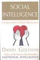 Inteligencia Social - La Nueva Ciencia de las Relaciones Humanas - Social Intelligence - The New Science of Human Relationships