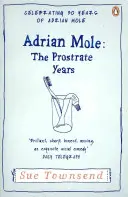 Adrian Mole Los años postrados - Adrian Mole: The Prostrate Years