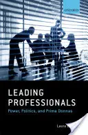 Profesionales líderes: Poder, política y Prima Donnas - Leading Professionals: Power, Politics, and Prima Donnas