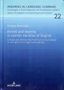 Acento e identidad en las variedades de aprendizaje del inglés: un estudio con estudiantes universitarios alemanes y franceses en un contexto de inglés como lengua franca - Accent and Identity in Learner Varieties of English: A Study with German and French University Students in an English as a Lingua Franca Setting