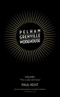 Pelham Grenville Wodehouse - Volumen 1: «Este es el alegre viejo Fama» - Pelham Grenville Wodehouse - Volume 1: 