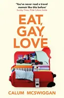 Eat, Gay, Love - Seleccionado para el Polari First Book Prize - Eat, Gay, Love - Longlisted for the Polari First Book Prize