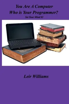 Eres un ordenador ¿Quién es tu programador? - You Are AComputer Who Is Your Programmer?