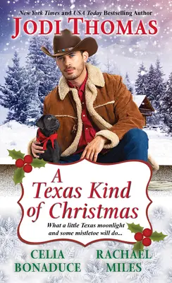 A Texas Kind of Christmas: Tres historias románticas de vaqueros en Navidad - A Texas Kind of Christmas: Three Connected Christmas Cowboy Romance Stories