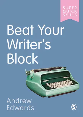 Vence tu bloqueo como escritor - Beat Your Writer′s Block