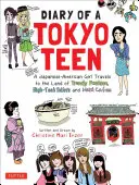 Diario de una adolescente de Tokio: Una japonesa-estadounidense viaja al país de la moda, los retretes de alta tecnología y los cafés de camareras - Diary of a Tokyo Teen: A Japanese-American Girl Travels to the Land of Trendy Fashion, High-Tech Toilets and Maid Cafes
