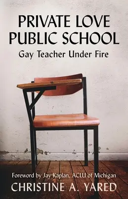 Amor privado, escuela pública: Un profesor gay en el punto de mira - Private Love, Public School: Gay Teacher Under Fire