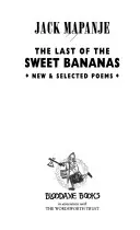 El último de los plátanos dulces: New & Selected Poems - The Last of the Sweet Bananas: New & Selected Poems