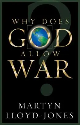 ¿Por qué permite Dios la guerra? - Why Does God Allow War?