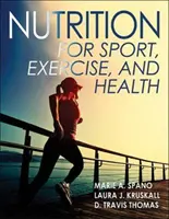 Nutrición para el deporte, el ejercicio y la salud - Nutrition for Sport, Exercise, and Health