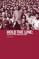 Hold The Line - Ecos de los disturbios de Peekskill - Hold The Line - Echoes of the Peekskill Riots