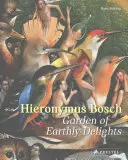 El Bosco: El jardín de las delicias - Hieronymus Bosch: Garden of Earthly Delights