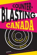 Contraatacando a Canadá: Marshall McLuhan, Wyndham Lewis, Wilfred Watson y Sheila Watson - Counterblasting Canada: Marshall McLuhan, Wyndham Lewis, Wilfred Watson, and Sheila Watson