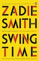 Swing Time - LISTA LARGA para el Man Booker Prize 2017 - Swing Time - LONGLISTED for the Man Booker Prize 2017