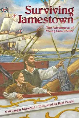 Sobrevivir a Jamestown: Las aventuras del joven Sam Collier - Surviving Jamestown: The Adventures of Young Sam Collier