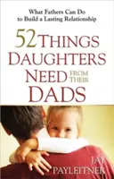 52 cosas que las hijas necesitan de sus padres - 52 Things Daughters Need from Their Dads