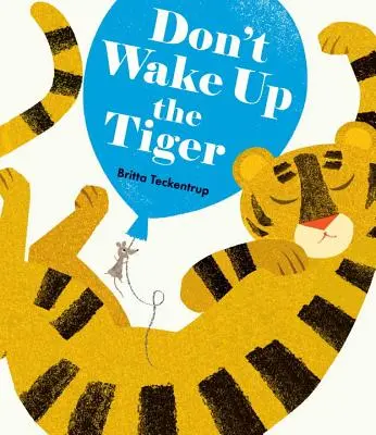 No despiertes al tigre - Don't Wake Up the Tiger