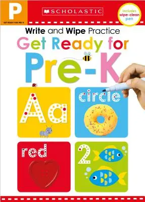 Get Ready for Pre-K Write and Wipe Practice: Scholastic Early Learners (Escribir y borrar) - Get Ready for Pre-K Write and Wipe Practice: Scholastic Early Learners (Write and Wipe)