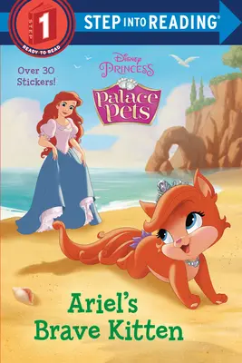 La gatita valiente de Ariel (Disney Princess: Palace Pets) - Ariel's Brave Kitten (Disney Princess: Palace Pets)