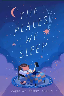Los lugares donde dormimos - The Places We Sleep