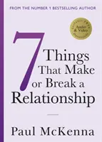 Siete Cosas que Hacen o Rompen una Relación - Seven Things That Make or Break a Relationship