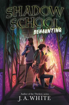 Escuela de las Sombras nº 2: Dehaunting - Shadow School #2: Dehaunting